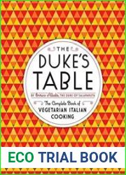 The Duke|s Table The Complete Book of Vegetarian Italian Cooking