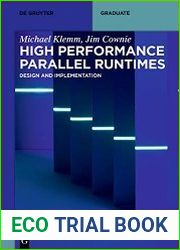 High Performance Parallel Runtimes Design and Implementation