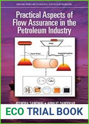 Practical Aspects of Flow Assurance in the Petroleum Industry