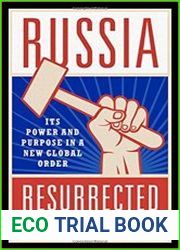 Russia Resurrected Its Power and Purpose in a New Global Order