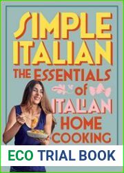 Simple Italian The essentials of Italian home cooking