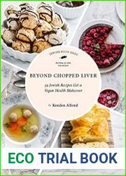 Beyond Chopped Liver 59 Jewish Recipes Get a Vegan Health Makeover