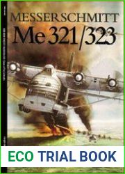 Messerschmitt Me 321/323 Giants of the Luftwaffe