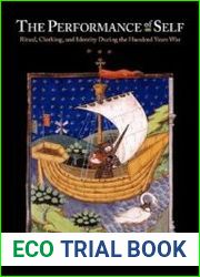 The Performance of Self Ritual, Clothing, and Identity During the Hundred Years War