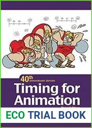 Timing for Animation, 40th Anniversary Edition 3rd Edition