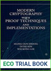 Modern Cryptography with Proof Techniques and Implementations