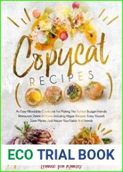 Copycat Recipes An Easy Affordable Cookbook for Making the Tastiest Budget-Friendly Restaurant Dishes at Home