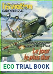 Bataille d’Angleterre Dimanche 18 aout 1940. Le jour le plus dur (Le Fana de L|Aviation Hors-Serie №44)