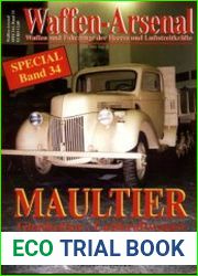 Waffen-Arsenal Special Band 34 - Maultier Gleisketten-Lastkraftwagen bis 1945