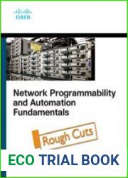 Network Programmability and Automation Fundamentals (Rough Cuts)
