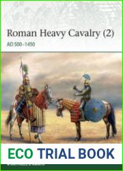 Roman Heavy Cavalry (2) AD 500–1450 (Osprey Elite 235)