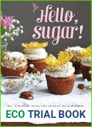 Hello, Sugar! Classic Southern Sweets