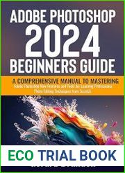 Adobe Photoshop 2024 Beginners Guide