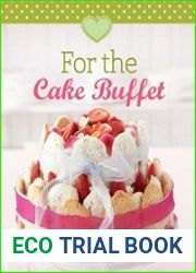 For the Cake Buffet Our 100 top recipes presented in one cookbook