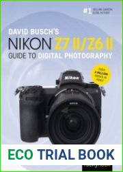 David Busch|s Nikon Z7 II/Z6 II Guide to Digital Photography