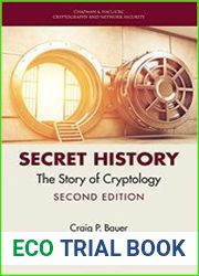 Secret History The Story of Cryptology, 2nd Edition