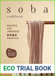 Soba Cookbook Recipes for Japanese Soba Fanatics