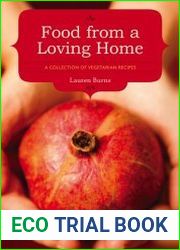 Food from a Loving Home A Collection of Vegetarian Recipes