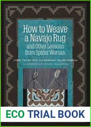How to Weave a Navajo Rug and Other Lessons from Spider Woman