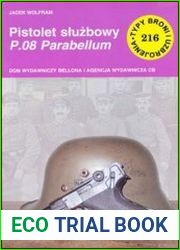 Typy Broni i Uzbrojenia 216 - Pistolet sluzbowy P.08 Parabellum