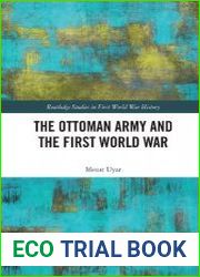 The Ottoman Army and the First World War