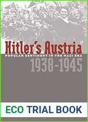Hitler|s Austria Popular Sentiment in the Nazi Era, 1938-1945
