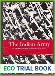 The Indian army Its contribution to the development of a nation