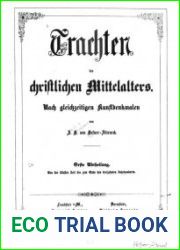 Trachten des christlichen Mittelalters. nach gleichzeitigen Kunstdenkmalen