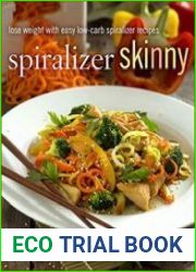 Spiralizer Skinny Lose Weight with Easy Low-Carb Spiralizer Recipes