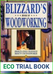 Blizzard|s Book of Woodworking Projects, Tools, Techniques