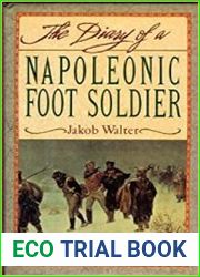 The Diary of a Napoleonic Foot Soldier