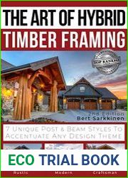 The Art of Hybrid Timber Framing 2nd Edition