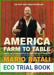 America - Farm to Table Simple, Delicious Recipes Celebrating Local Farmers