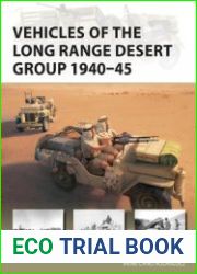 Vehicles of the Long Range Desert Group 1940-1945 (Osprey New Vanguard 291)