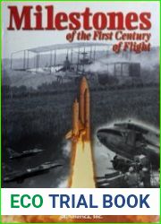 Milestones of the First Century of Flight