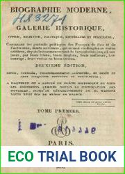 Biographie moderne ou galerie historique, civile, militaire... T. 1 A-Duc