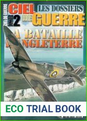 La Bataille D’Angleterre 2 Le Grand Affrontement (Ciel de Guerre Les Dossiers №2)