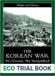 The Korean War No Victors, No Vanquished