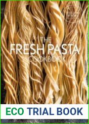 The Fresh Pasta Cookbook