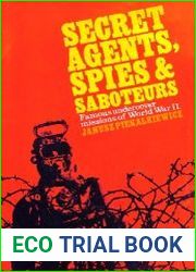 Secret Agents, Spies & Saboteurs Secret missions of the Second World War