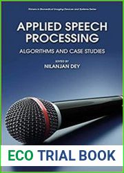 Applied Speech Processing Algorithms and Case Studies