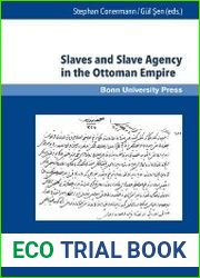Slaves and Slave Agency in the Ottoman Empire