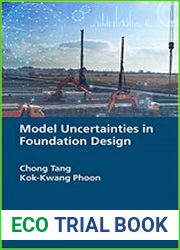 Model Uncertainties in Foundation Design