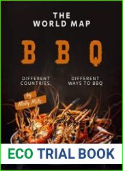 The World Map BBQ Different Countries, Different Ways to BBQ