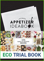Ultimate Appetizer Ideabook 225 Simple, All-Occasion Recipes
