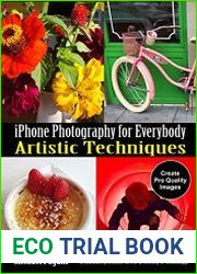 iPhone Photography for Everybody Artistic Techniques