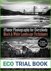 iPhone Photography for Everybody Black & White Landscape Techniques
