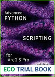 Advanced Python Scripting for ArcGIS Pro