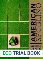 American Sfoglino A Master Class in Handmade Pasta