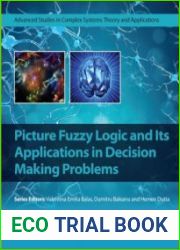 Picture Fuzzy Logic and Its Applications in Decision Making Problems